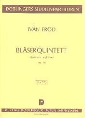 Eröd, Ivan: Quintett op.58 für Flöte, Oboe, Klarinette, Horn und Fagott, Studienpartitur 