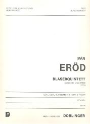 Eröd, Ivan: QUINTETT OP.58 FUER FLOETE, OBOE, KLARINETTE, HORN UND FAGOTT, STIMMEN 