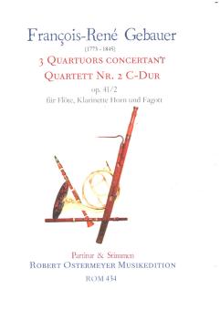 Gébauer, Francois-Réné: Quartett C-Dur Nr.2 op.41,2 für Flöte, Klarinette, Horn und Fagott, Partitur und Stimmen 